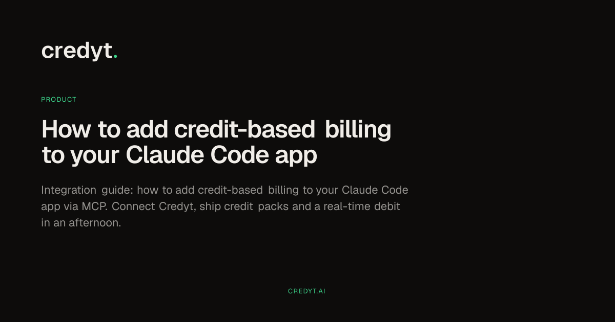 How to add credit-based billing to your Claude Code app | Credyt